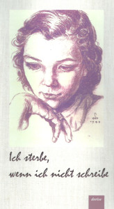 Ich sterbe, wenn ich nicht schreibe. Anthologie. dorise-Verlag 2013.